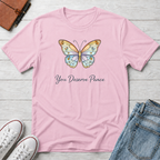 Deserve Peace Butterfly T-Shirt