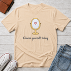 Choose Yourself Mirror T-Shirt