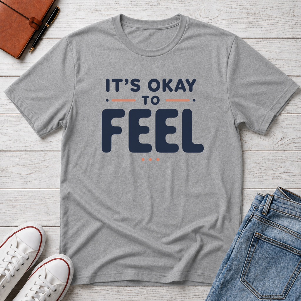 It’s Okay to Feel™ T-Shirt