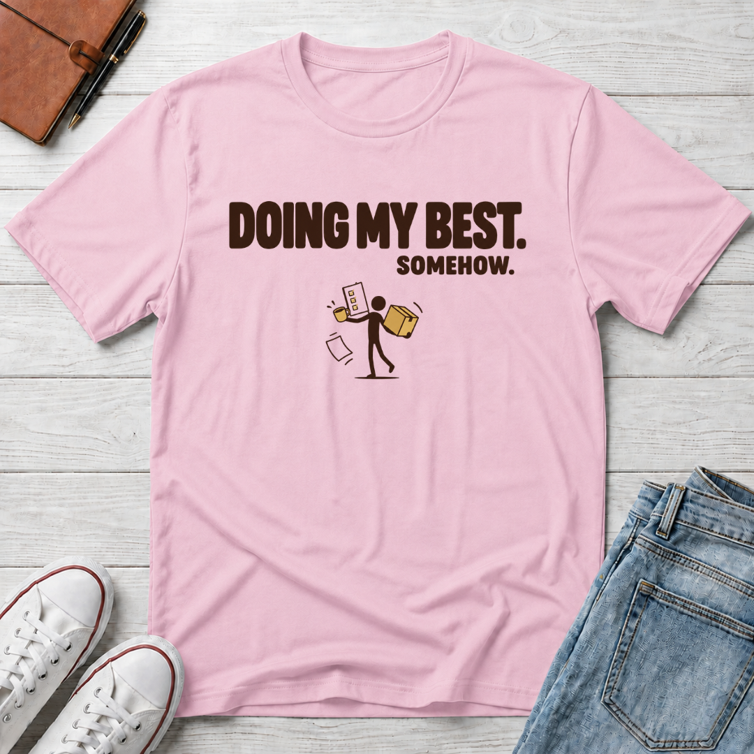 Best Effort™ T-Shirt