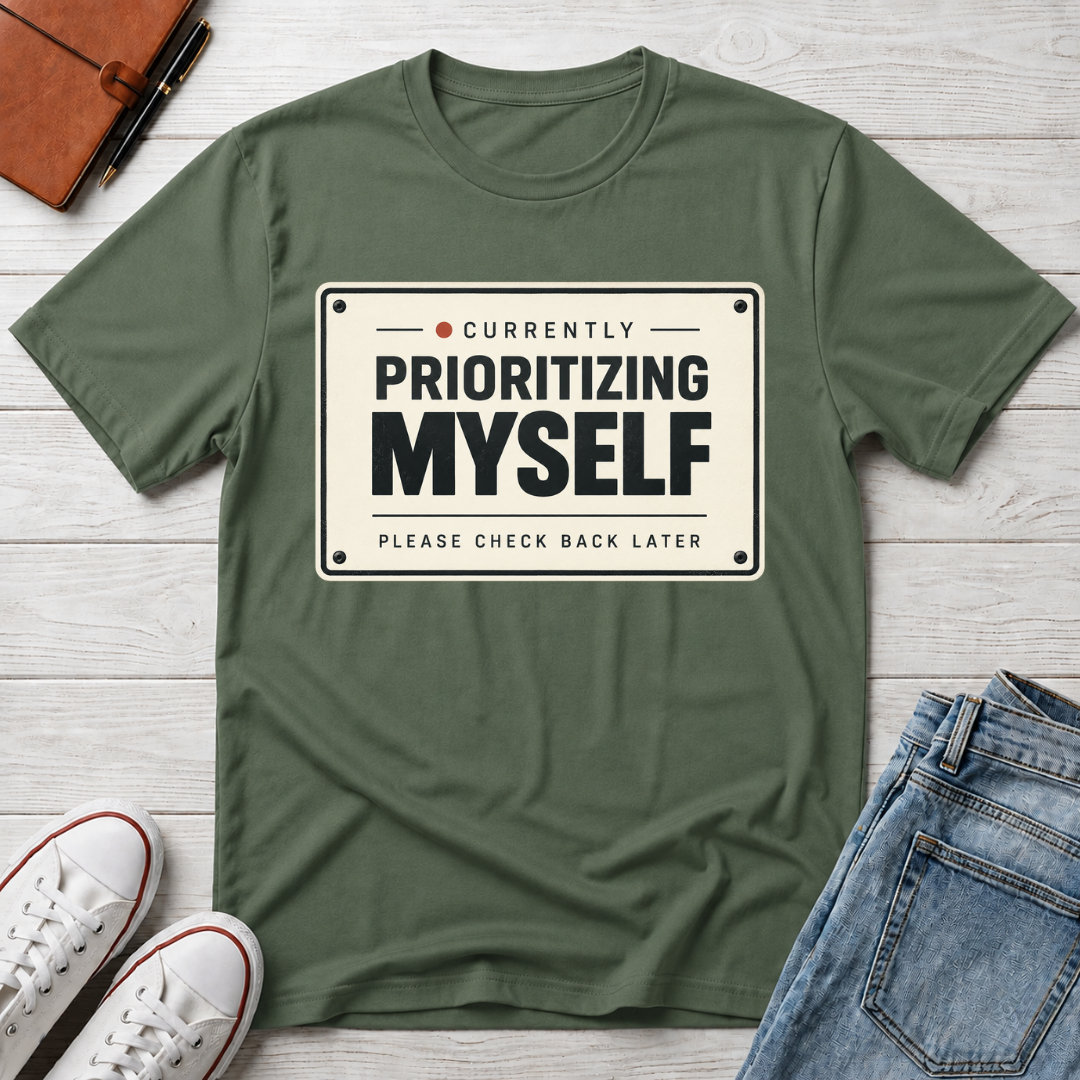 Self Priority™ T-Shirt
