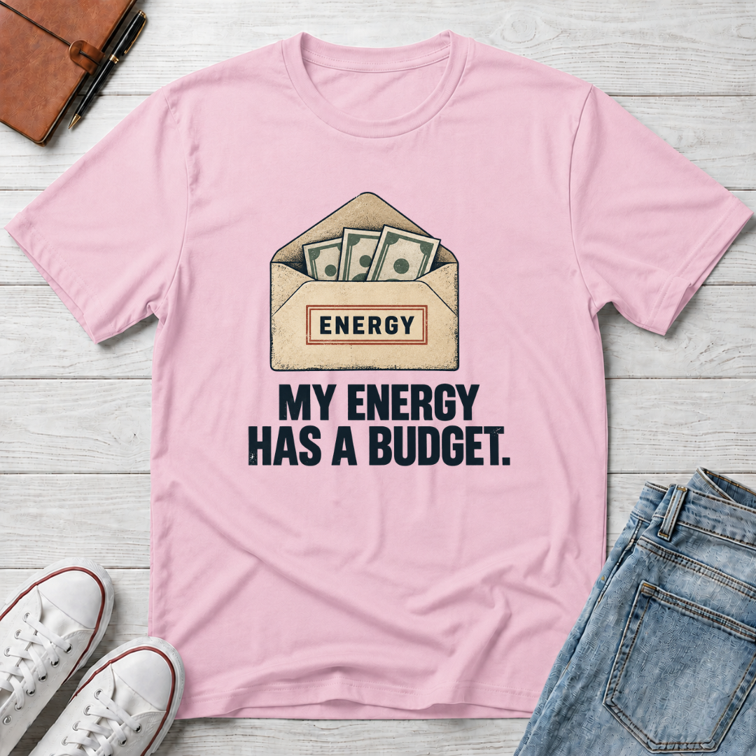 Energy Budget™ T-Shirt