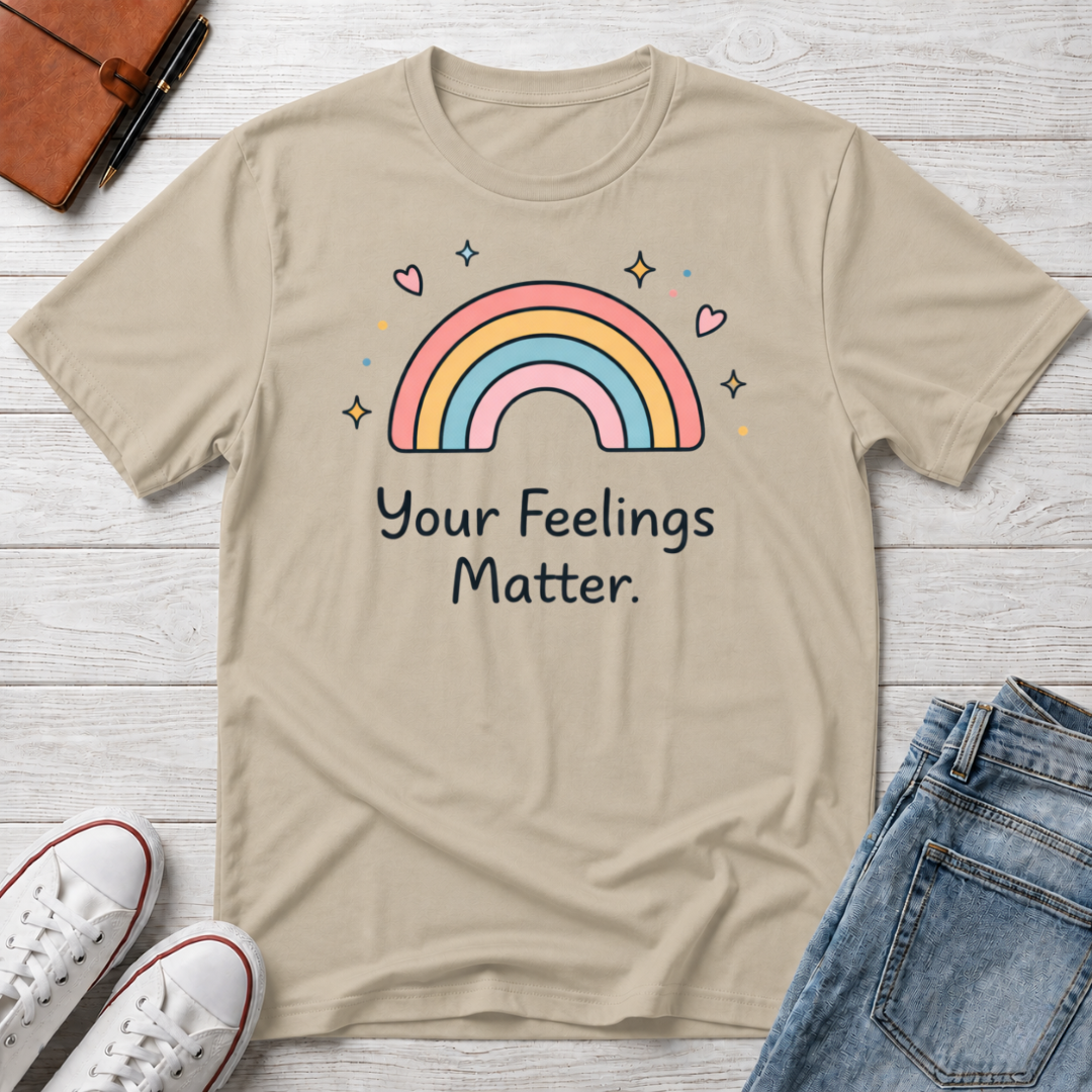 Your Feelings Matter Rainbow T-Shirt