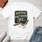 Story Isn't Over Vintage T-Shirt