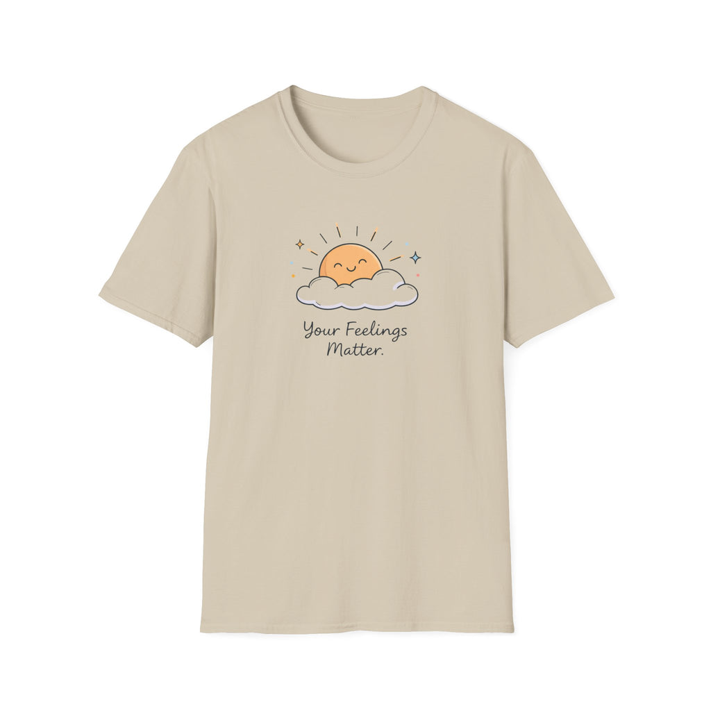 Your Feelings Matter Sun T-Shirt