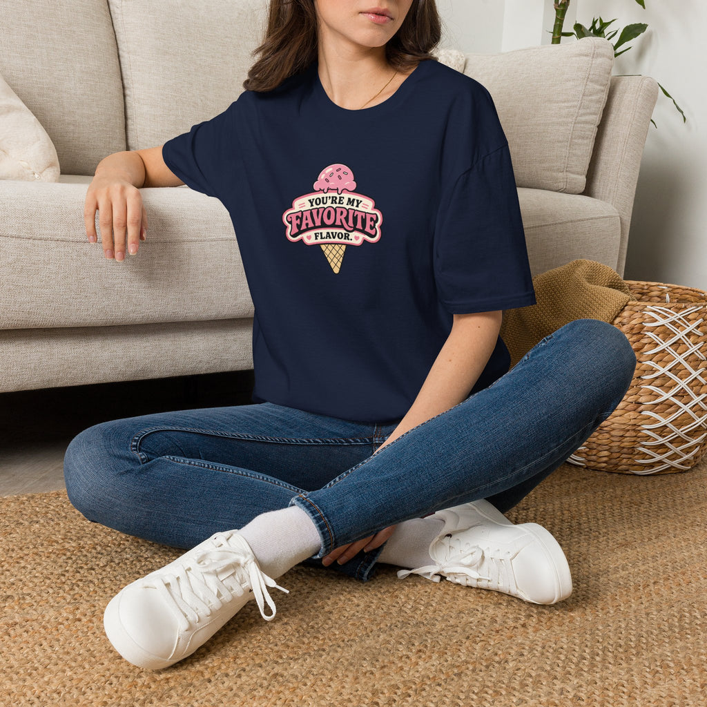 You're My Favorite Flavor™ T-Shirt