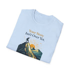 Story Isn't Over Mountain T-Shirt