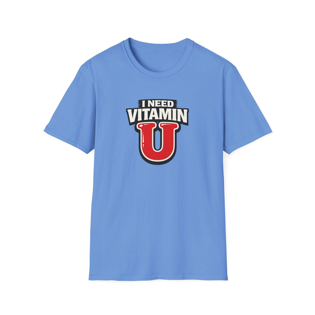 Need Vitamin U T-Shirt