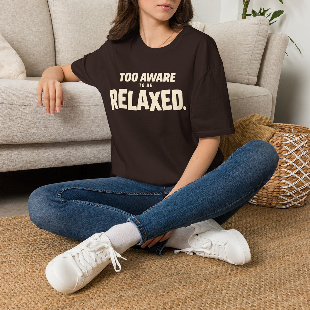 Too Awake Relaxed™ T-Shirt