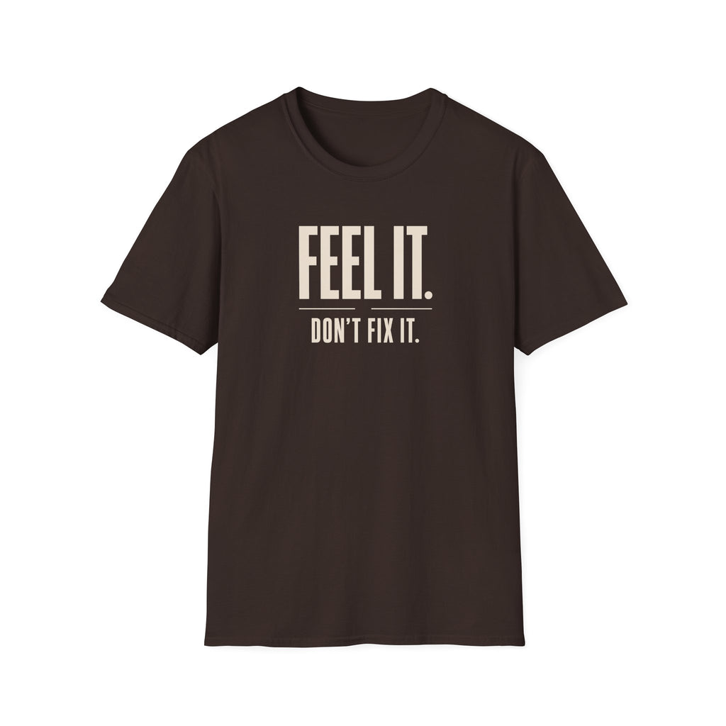 Feel It™ T-Shirt