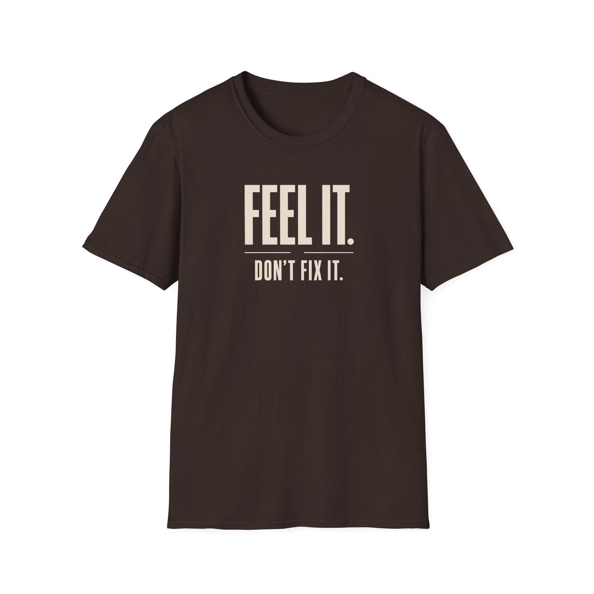 Feel It™ T-Shirt