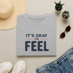It’s Okay to Feel™ T-Shirt