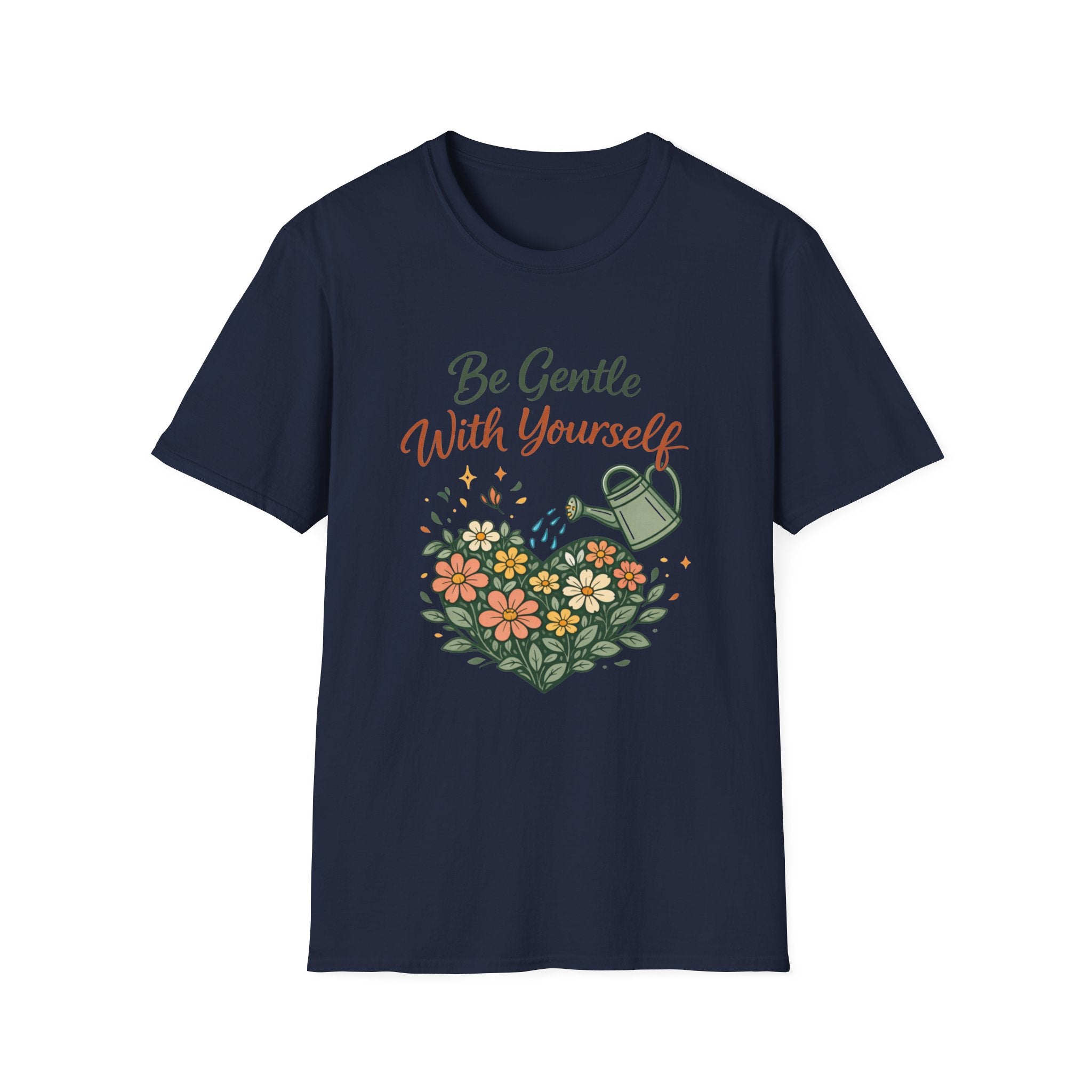 Be Gentle with Yourself T-Shirt