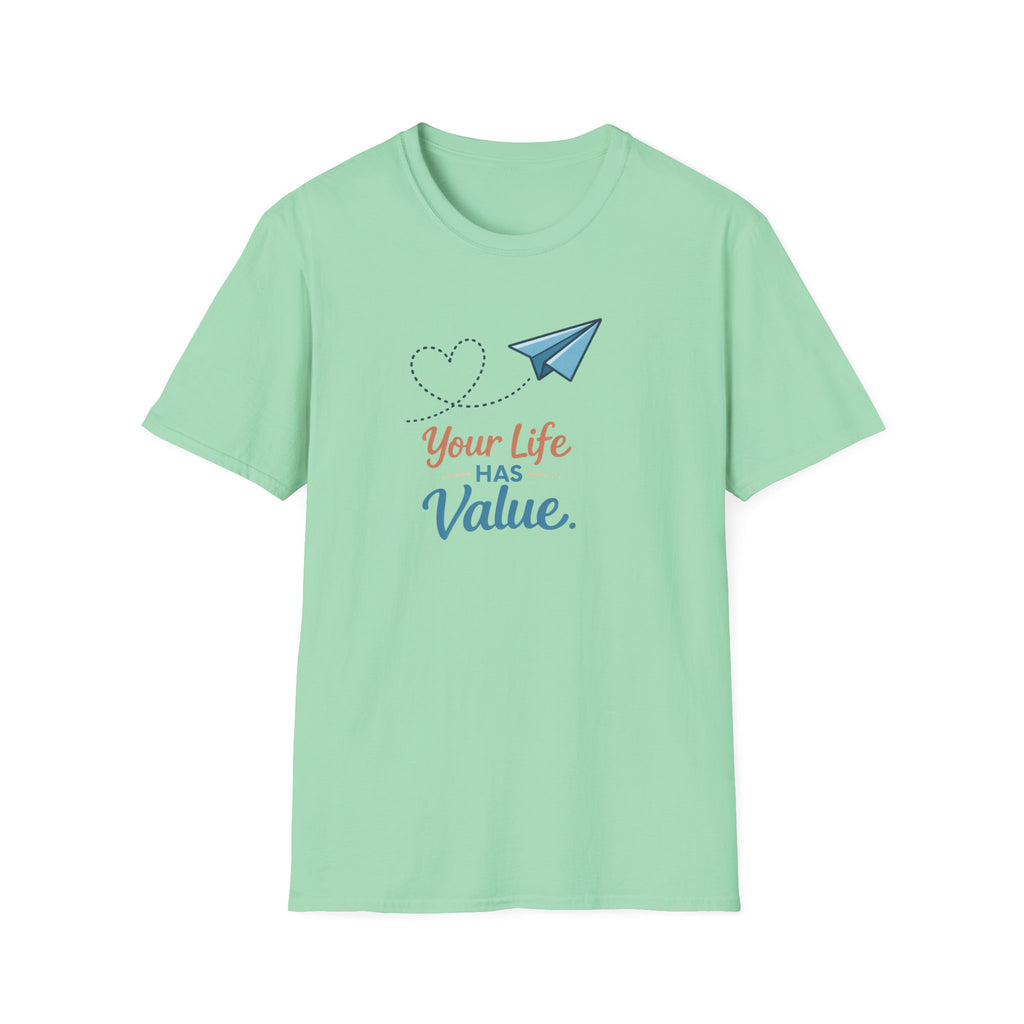Life Has Value T-Shirt