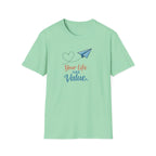 Life Has Value T-Shirt