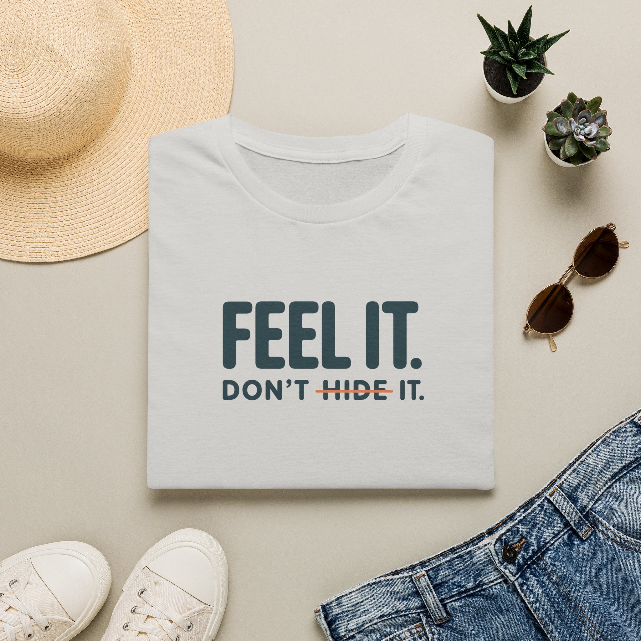 Feel, Don’t Hide™ T-Shirt
