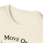 Move On Graphic T-Shirt