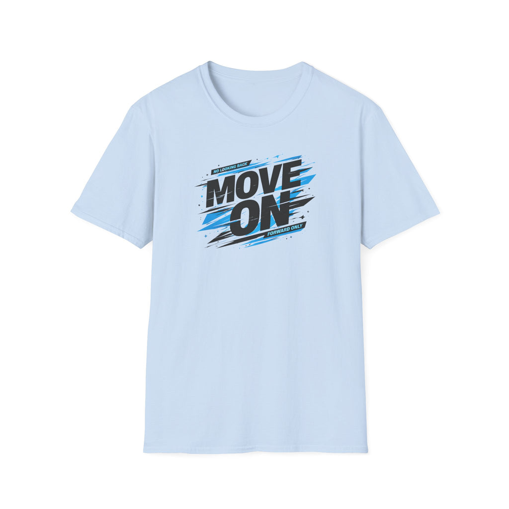 Move On Positive Mindset Tee
