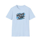 Move On Positive Mindset Tee
