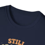 Still Growing T-Shirt