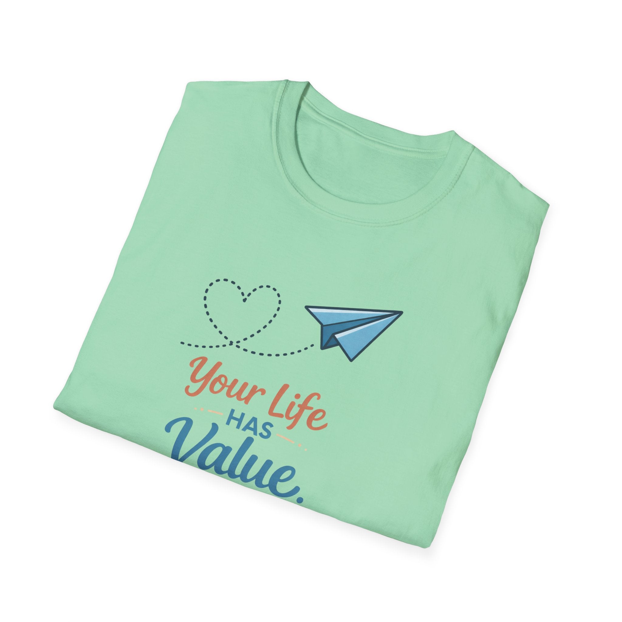 Life Has Value T-Shirt