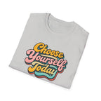 Choose Yourself Typhography T-Shirt