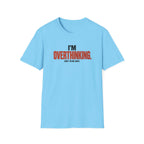 OVERTHINKING™ T-SHIRT
