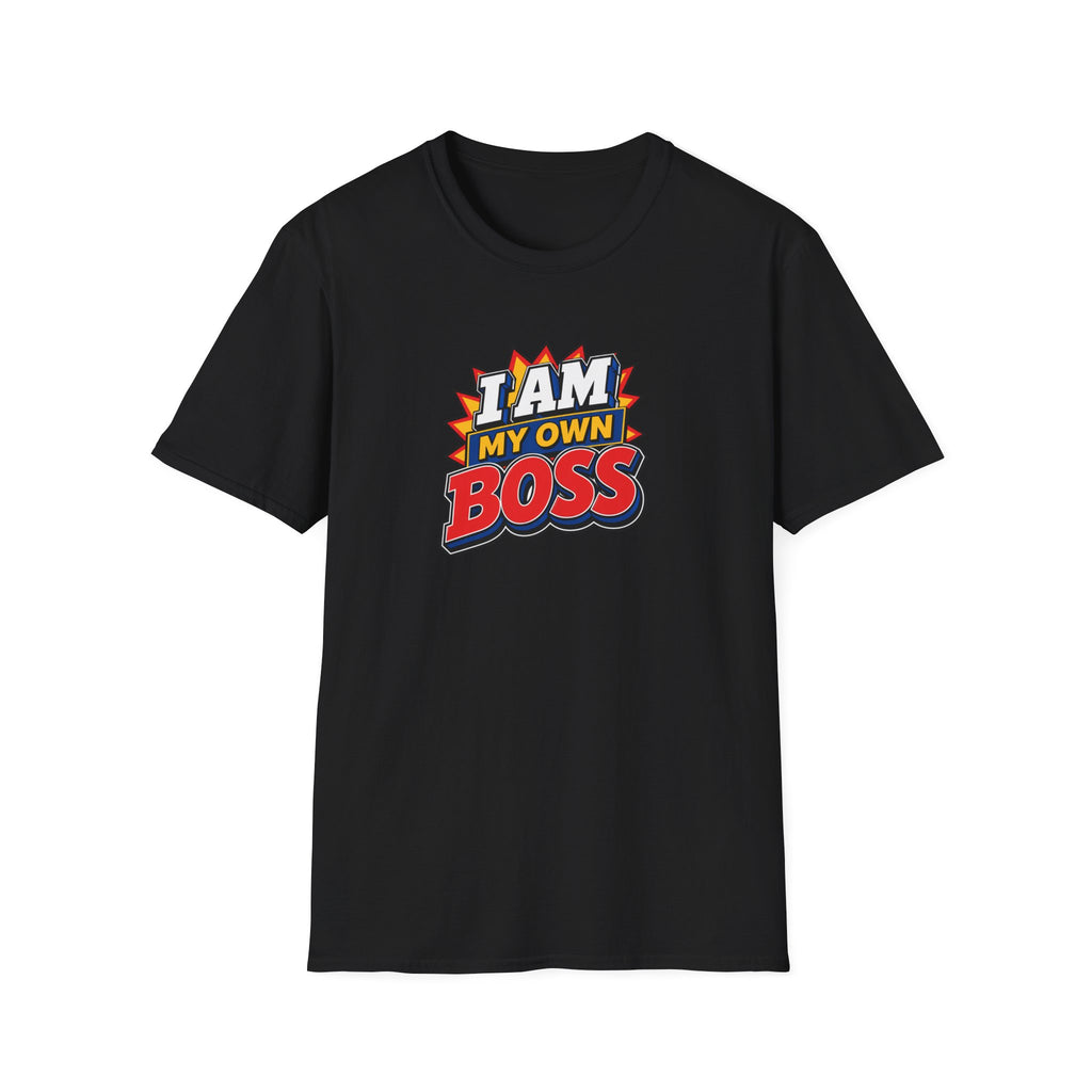 I Am My Own Boss™ T-Shirt