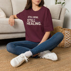 Still Healing™ T-Shirt