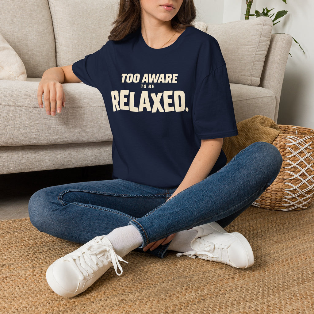 Too Awake Relaxed™ T-Shirt