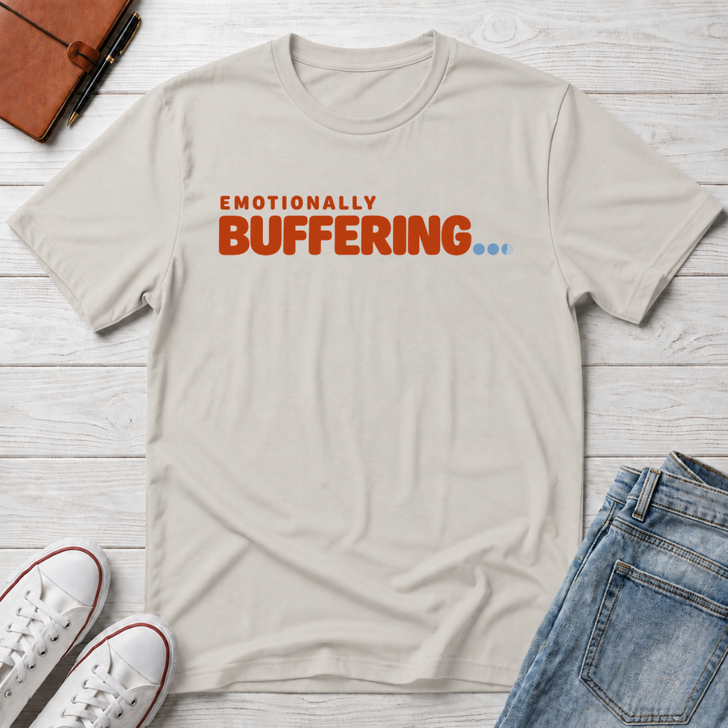 Emotionally Buffering™ T-Shirt