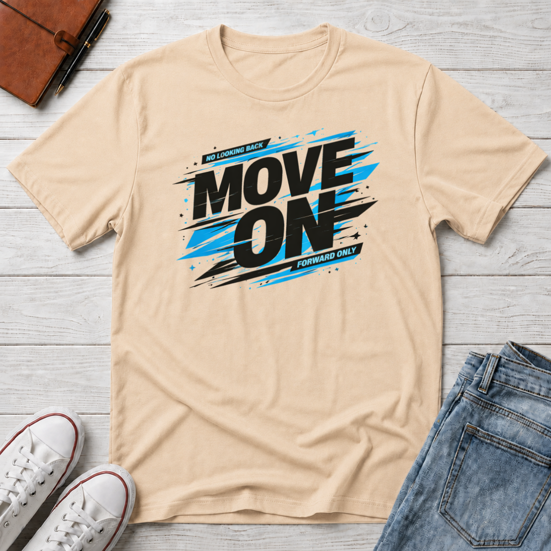 Move On Positive Mindset Tee