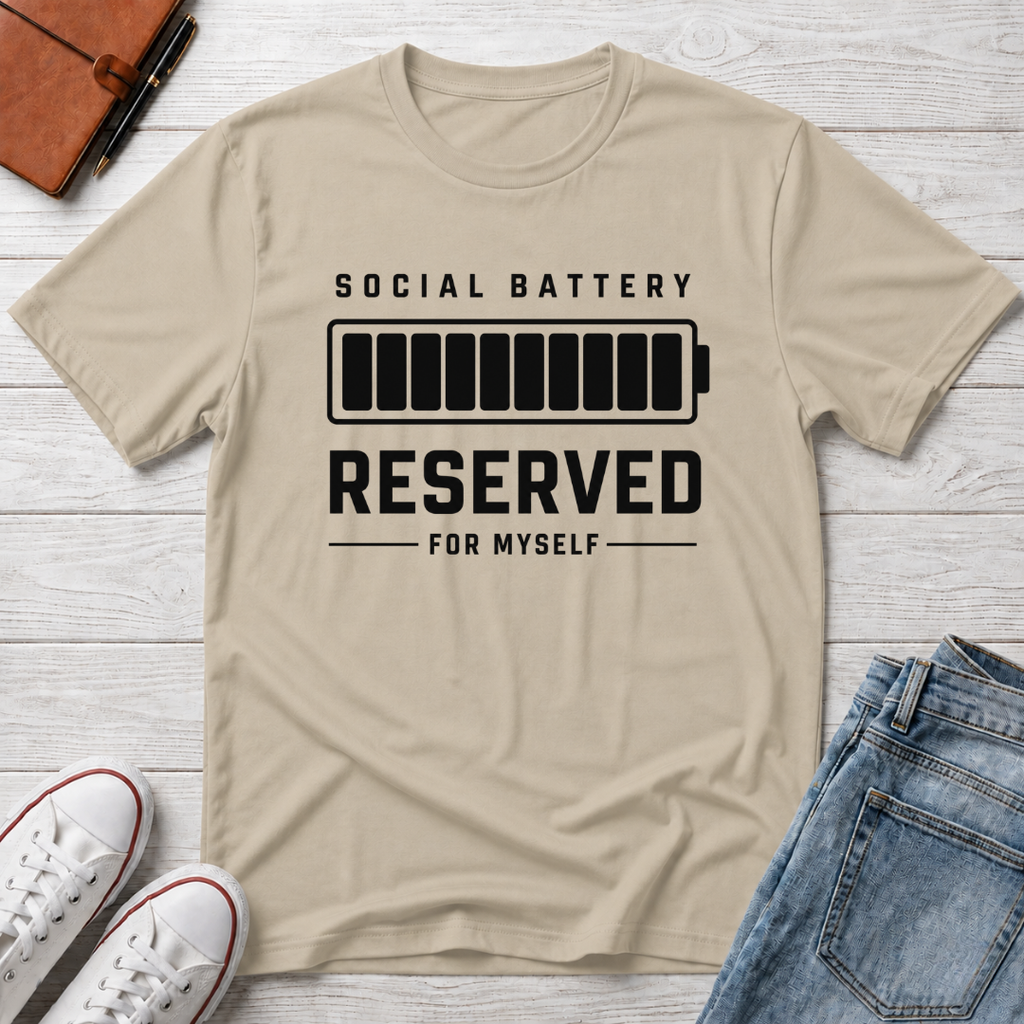SOCIAL BATTERY: RESERVED™ T-SHIRT