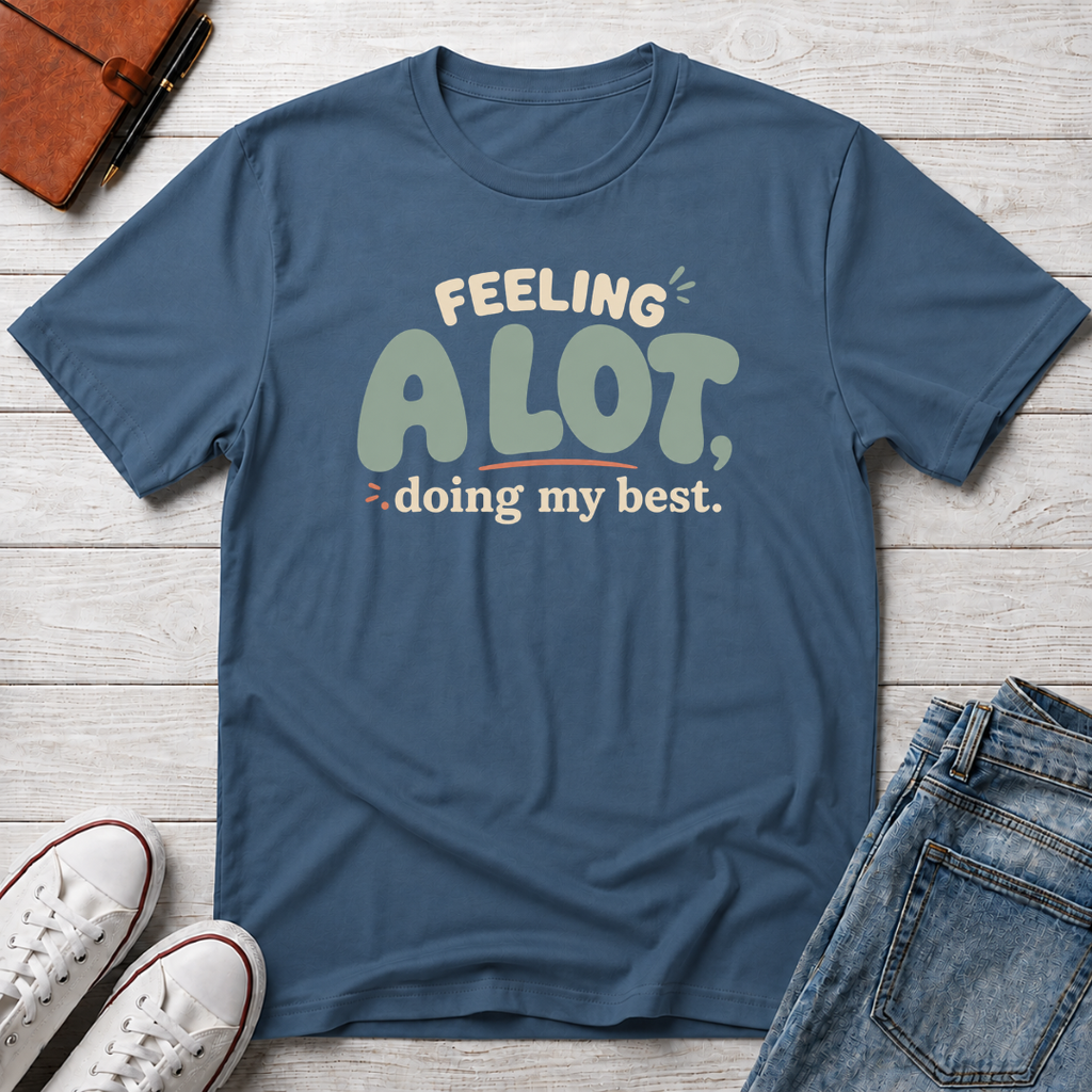 A Lot™ T-Shirt