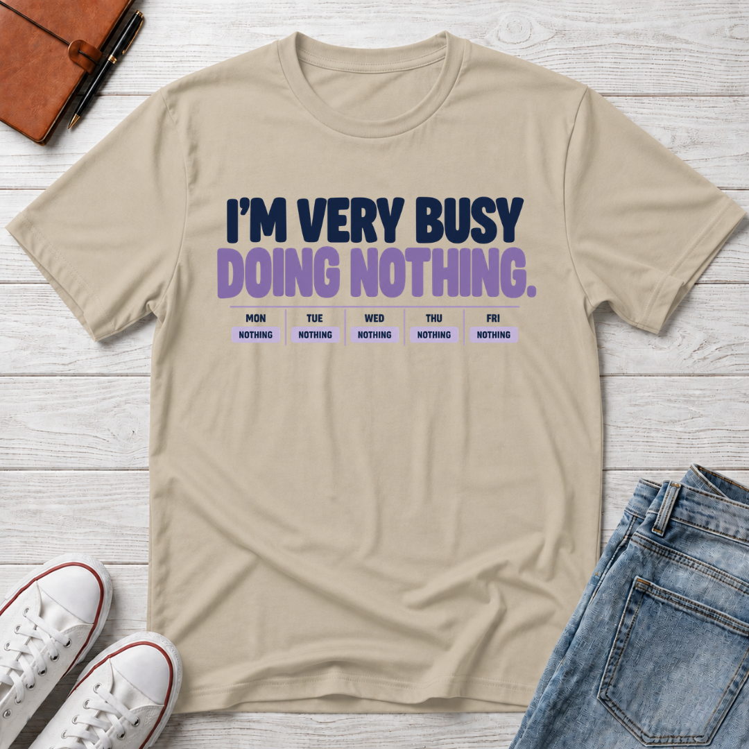 Nothing Busy™ T-Shirt