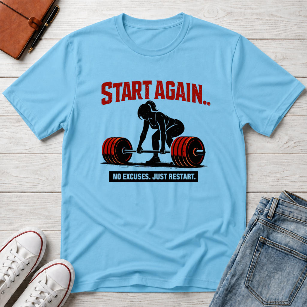 Start Again Motivational Graphic Tee