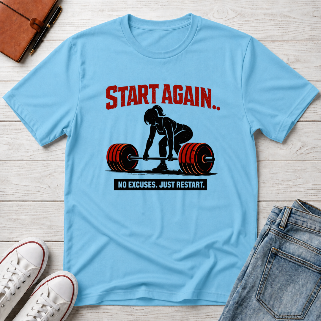 Start Again Motivational Graphic Tee