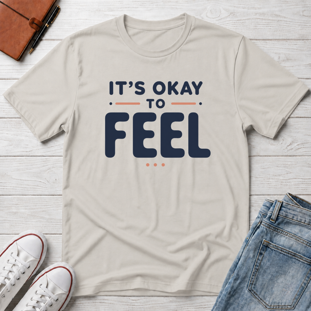 It’s Okay to Feel™ T-Shirt