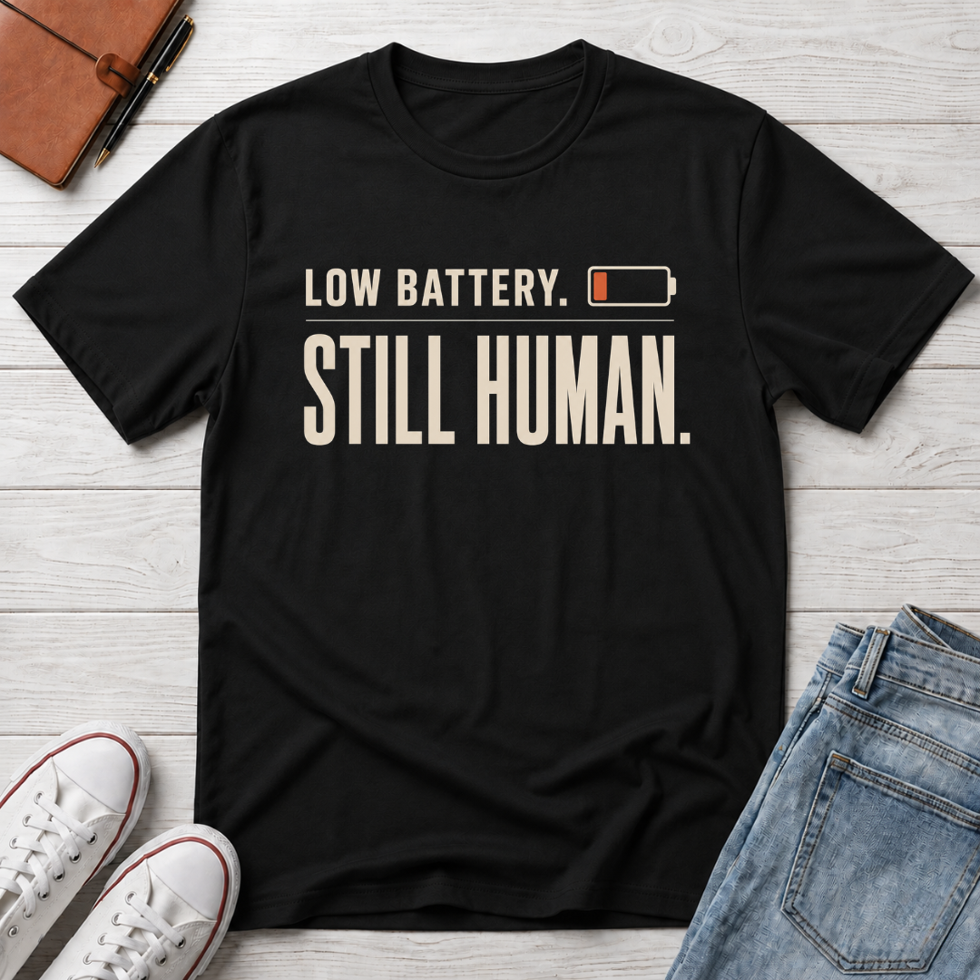 Still Human™ T-Shirt