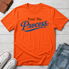 Trust The process Typhography T-Shirt