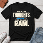 Thoughts on RAM™ T-Shirt