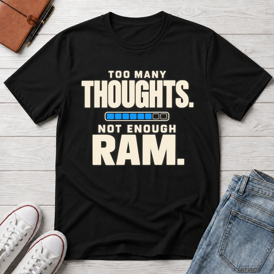 Thoughts on RAM™ T-Shirt