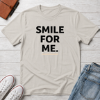 Smile For Me Typhography T-Shirt
