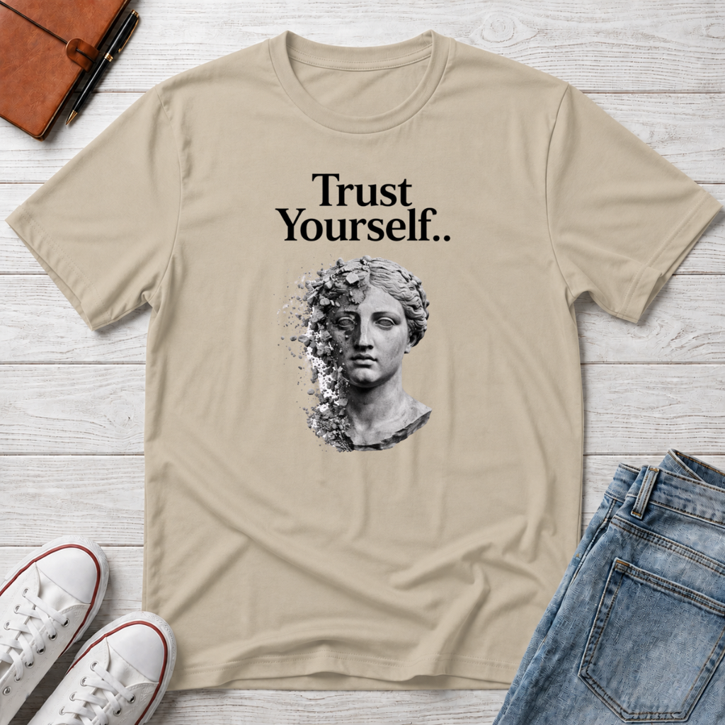 Trust Yourself T-Shirt