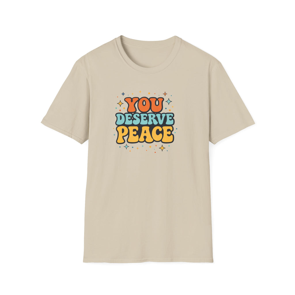 Deserve Peace Typhography T-Shirt