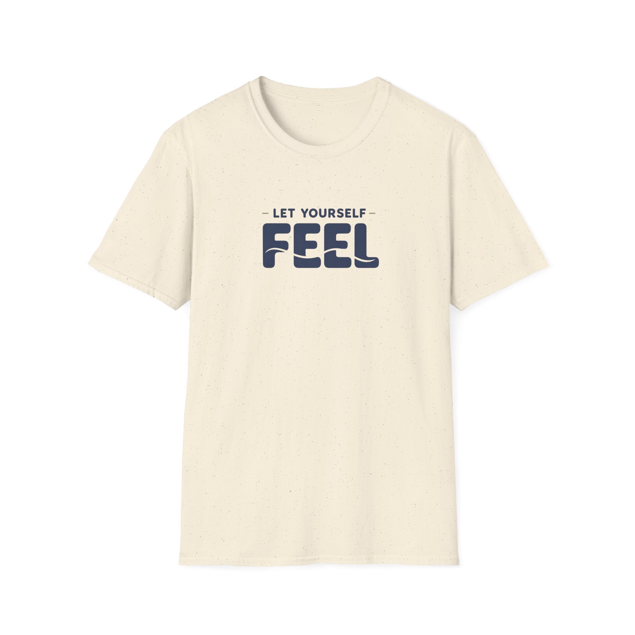 Let Yourself Feel™ T-Shirt