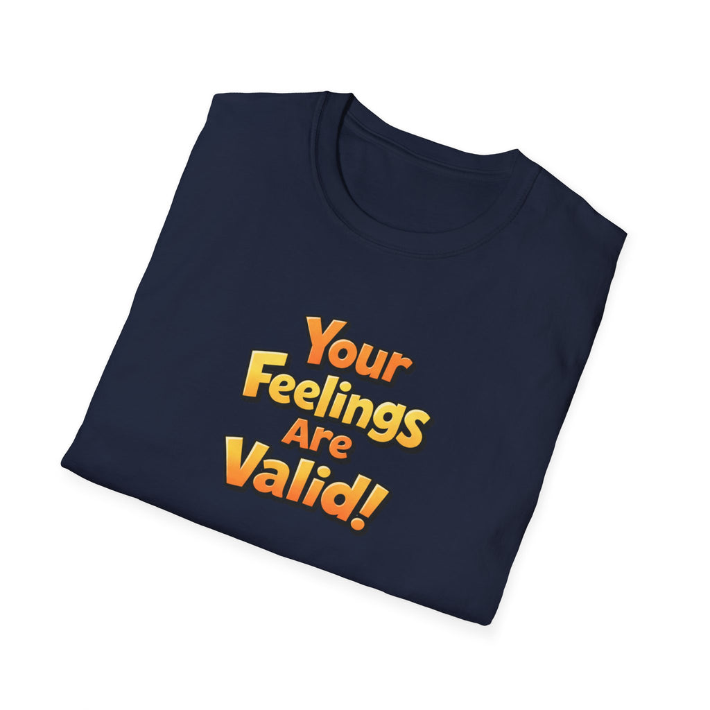 Feelings Are Valid T-Shirt