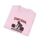 Start Again Motivational Graphic Tee