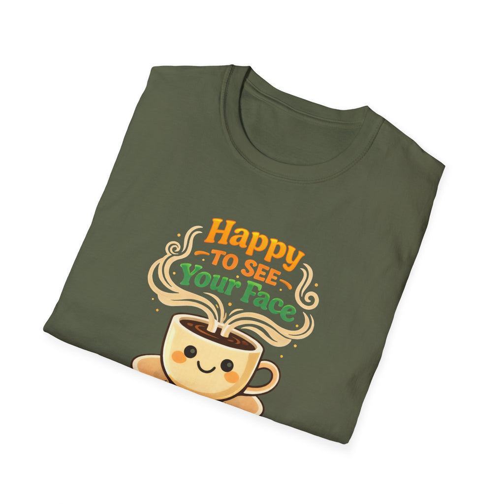 Happy To See T-Shirt