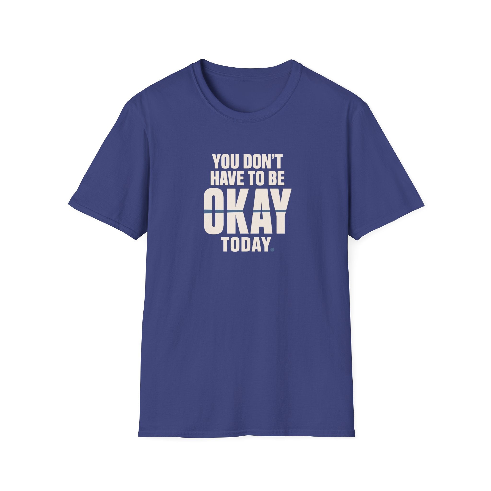 Not Always Okay™ T-Shirt